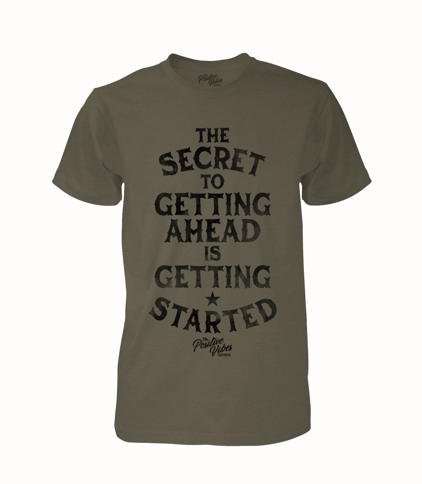 The Secret To Getting Ahead Mens Olive T-shirt